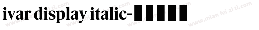 ivar display italic字体转换